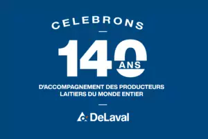 140 ans auprès des éleveurs laitiers delaval